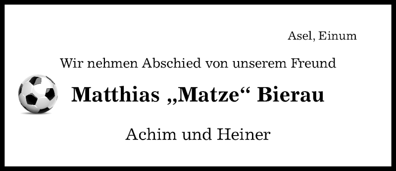  Traueranzeige für Matthias Bierau vom 20.04.2022 aus Hildesheimer Allgemeine Zeitung