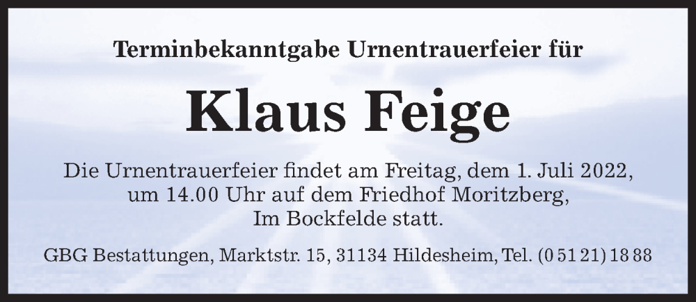  Traueranzeige für Klaus Feige vom 27.06.2022 aus Hildesheimer Allgemeine Zeitung